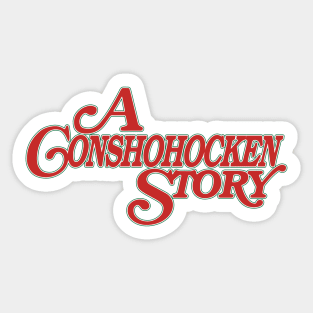 A Conshohocken Story Sticker